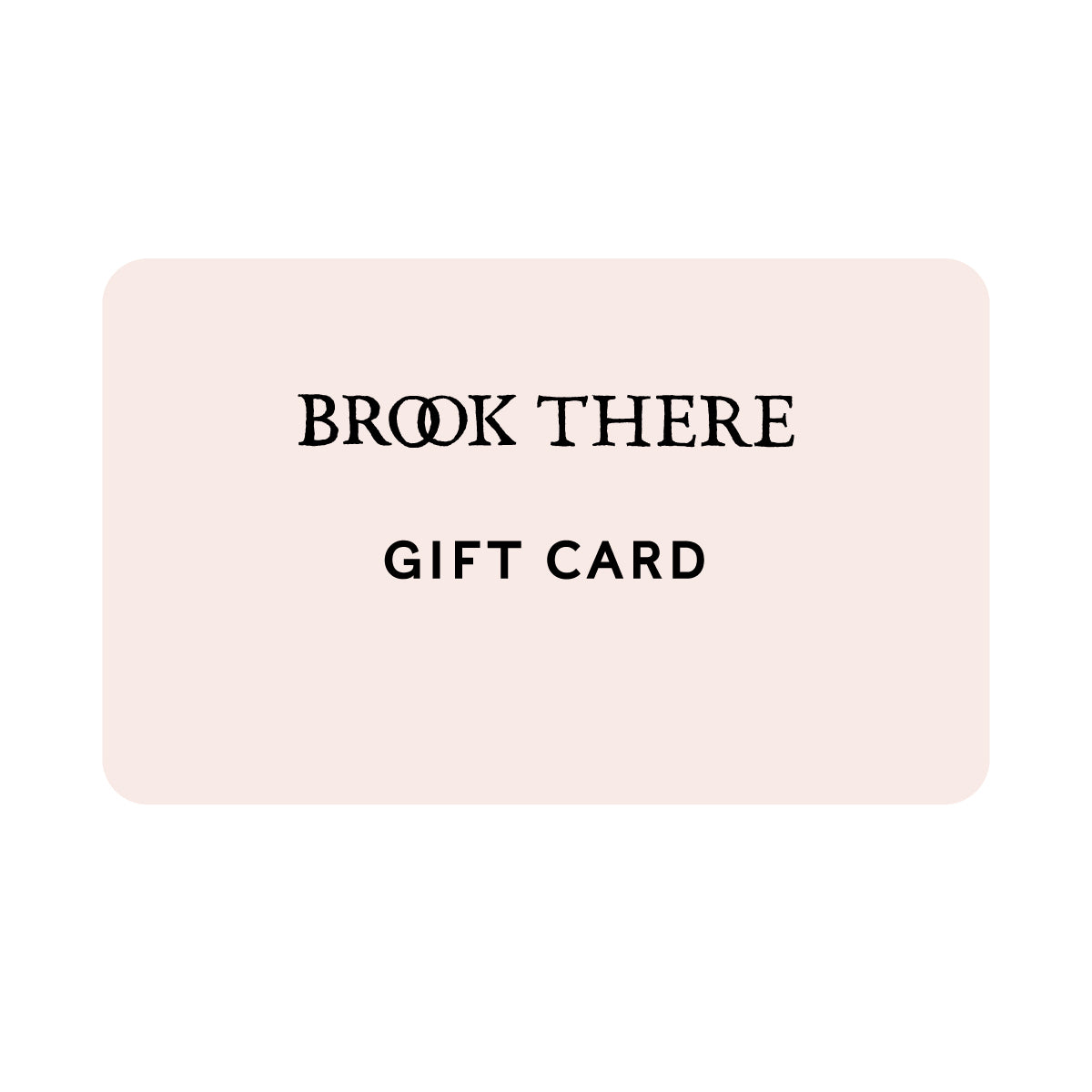 Gift Card – Brook There